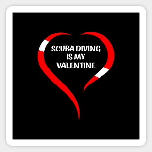 Scuba Diving Is My Valentine Sticker